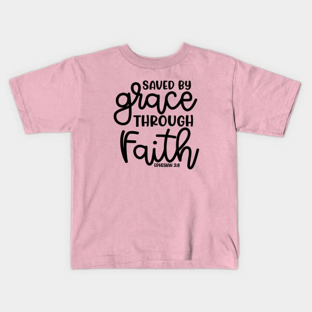 Saved By Grace Through Faith Christian Cute Kids T-Shirt by GlimmerDesigns